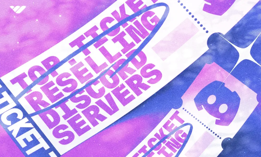 Top 20 best ticket reselling Discord servers [February 2026]